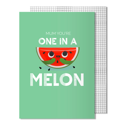 Mother's Day | You're One in a Melon Card
