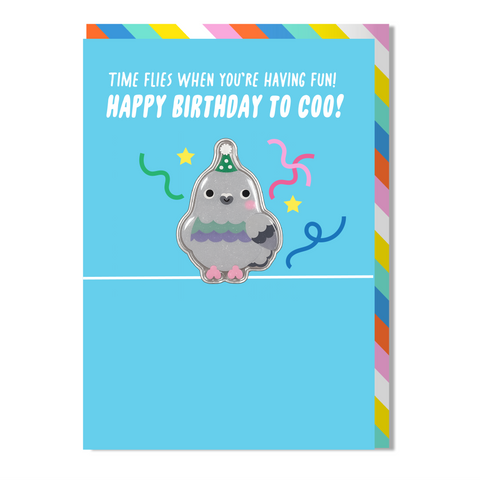 Pigeon Birthday Card | Time flies when you're having fun! | Pigeon Magnet