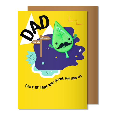 Father's Day Card | Can't Be-LEAF how great my dad is!